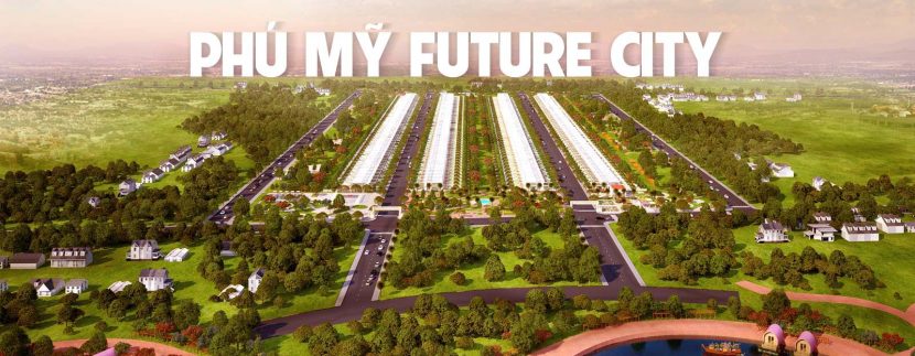 Phối cảnh dự án đất nền khu dân cư Phú Mỹ Future City Hắc Dịch Bà Rịa