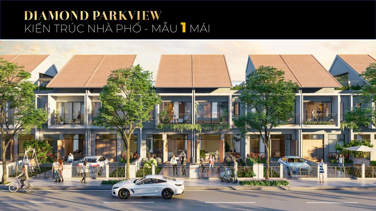 Kiến trúc nhà phố 1 mái Diamond Parkview